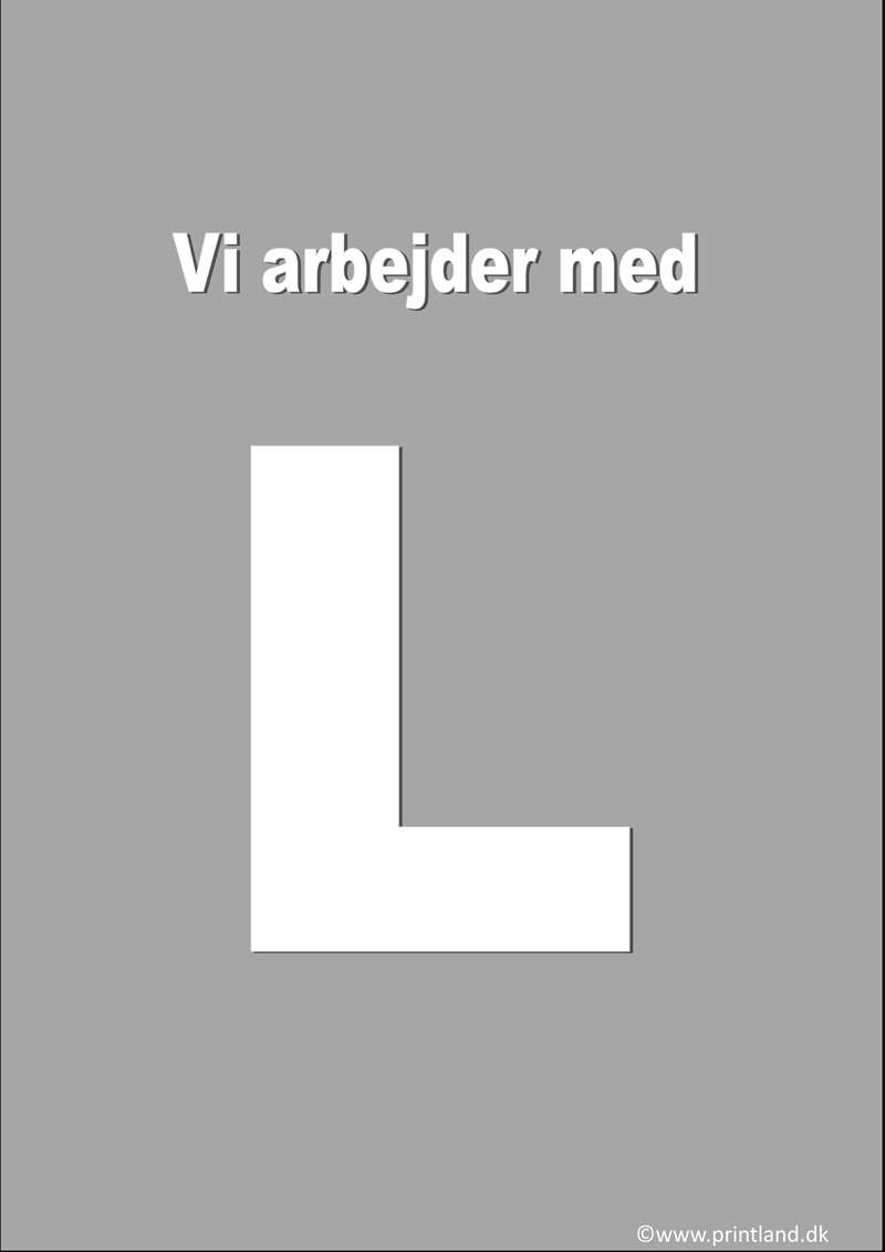 a18. vi arbejder med l